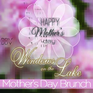 Mothers-Day-Brunch-On-The-Lake-2024-
